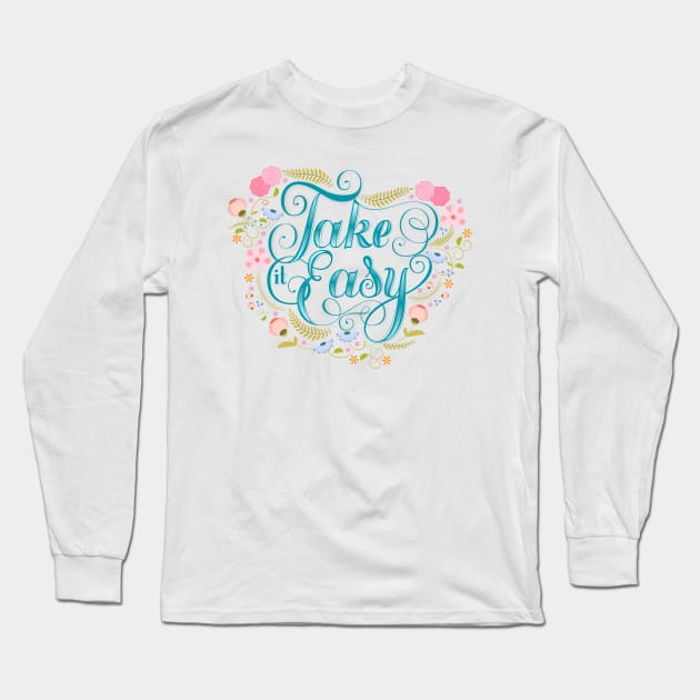 Take it easy Long Sleeve T-Shirt by CalliLetters